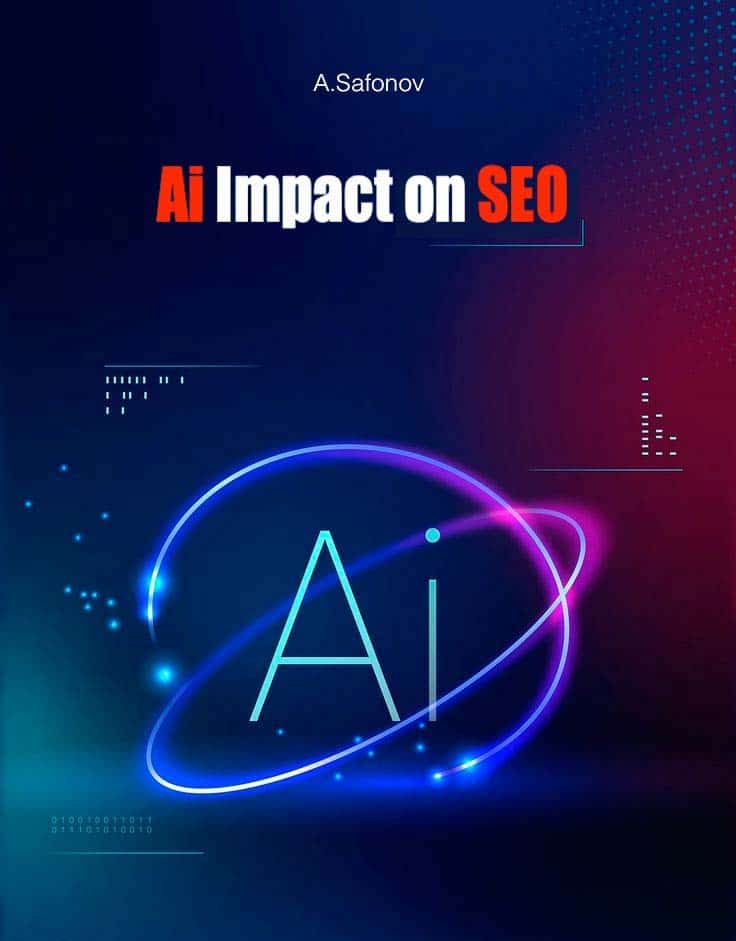 Ai Impact on SEO - Alexander Safonov 
